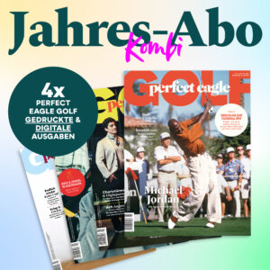 Perfect Eagle Golf Kombi Abo - PRINT und DIGITAL